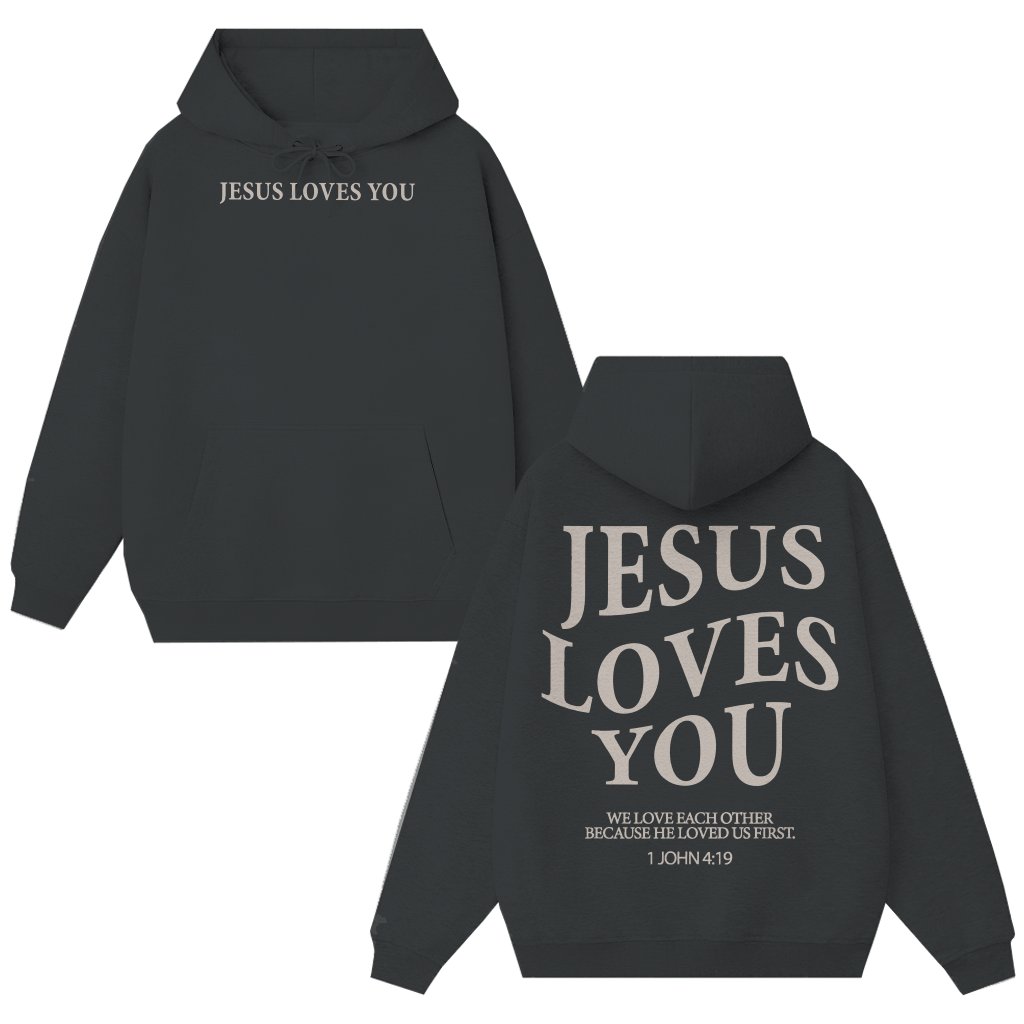 Jesus Loves You Hoodie – Christian Bible Study Gift - front view
