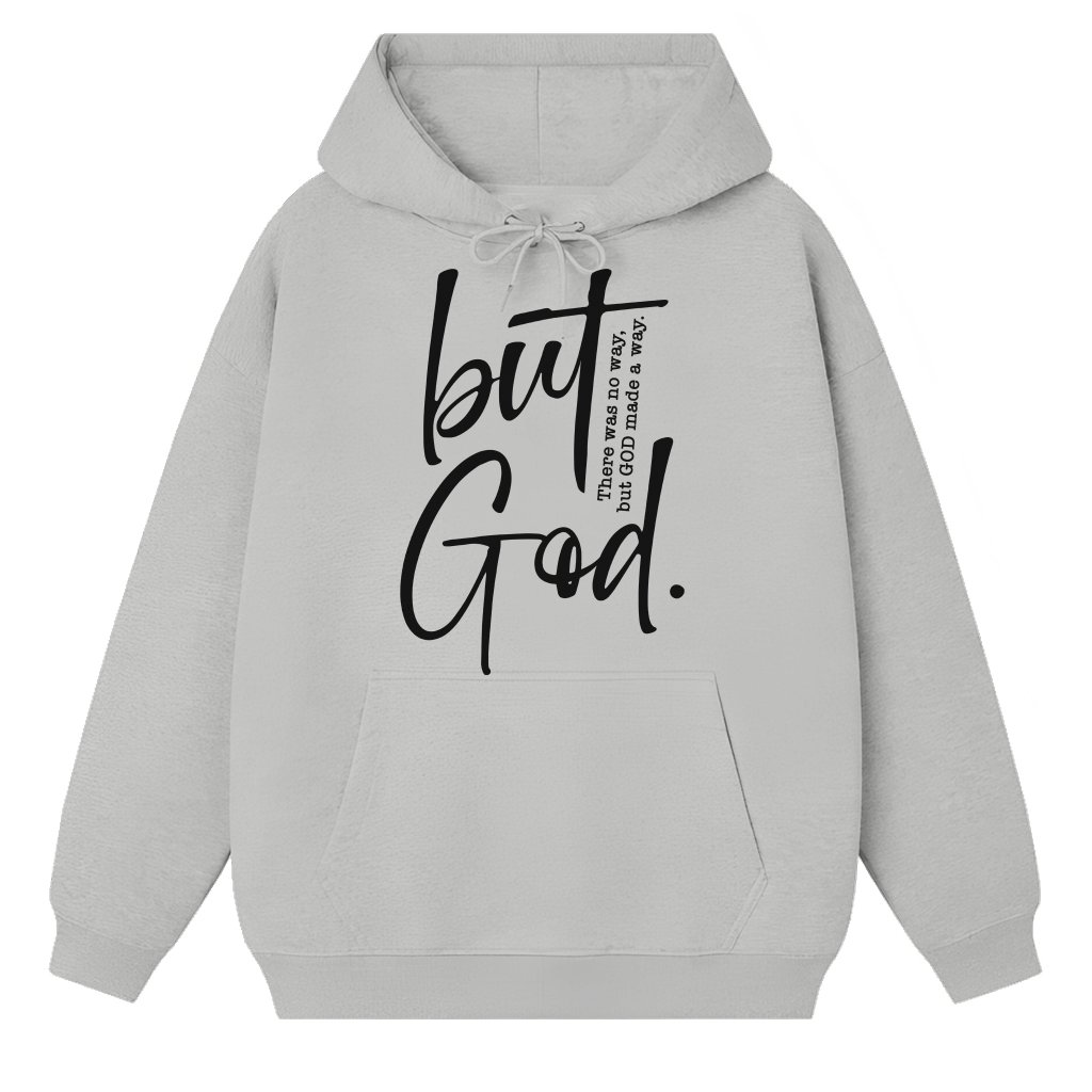Trendy But God Christian Hoodie – Bible Verse Gift - front view