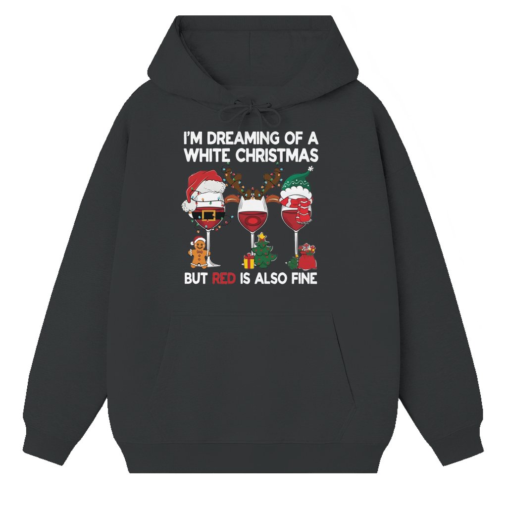 Funny White Christmas Dream Red Is Fine Hoodie – Christmas Gift - front view