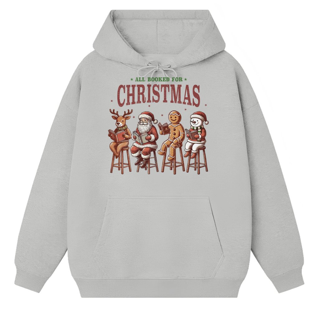 Funny All Booked For Christmas Hoodie Cute Book Lover Gift - front view