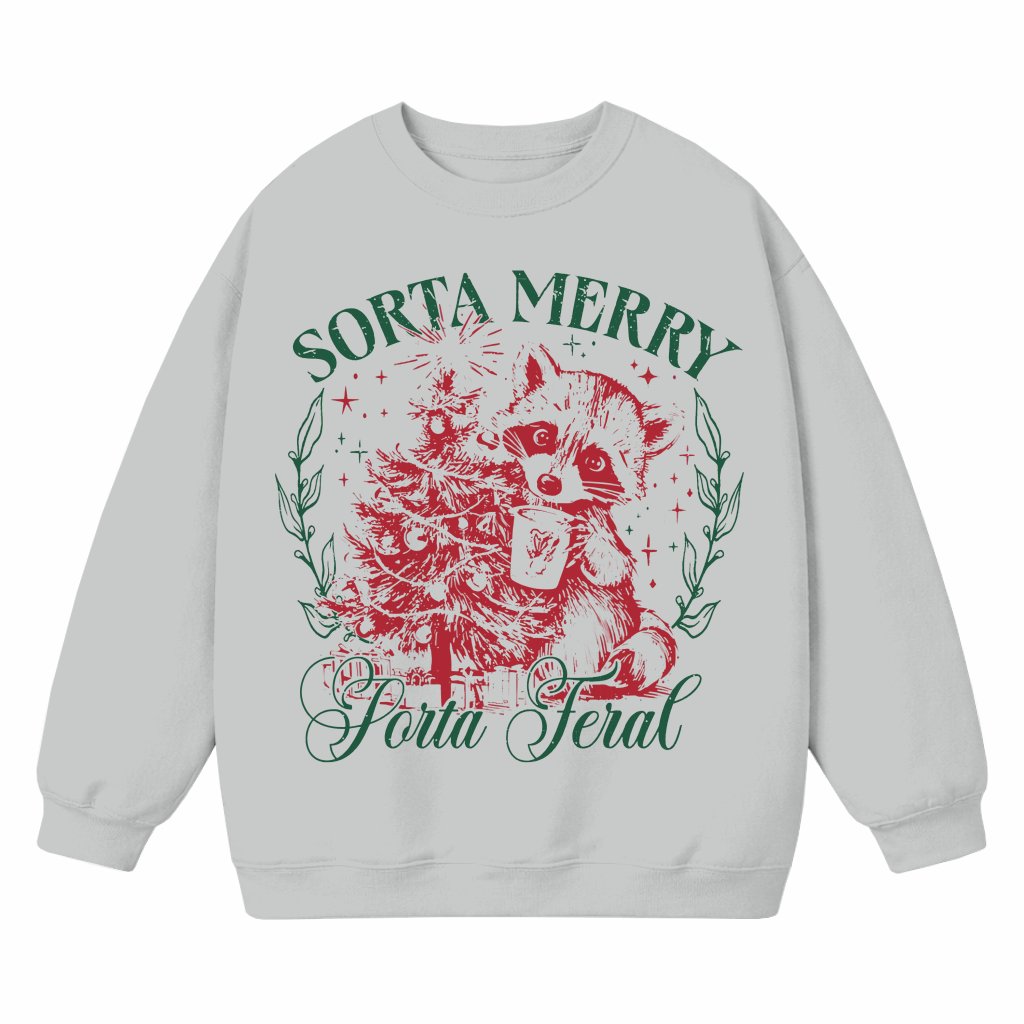 Sorta Merry Sorta Feral Raccoon Sweatshirt – Christmas Gift Funny - front view