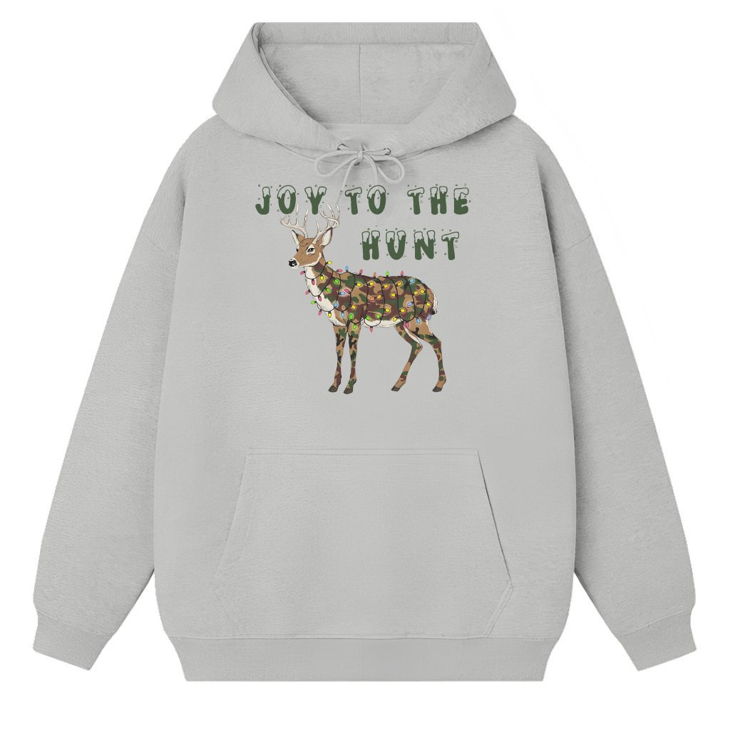 Deer Hunting Hoodie – Christmas Gift for Hunter Funny Joy To The Hunt - front view