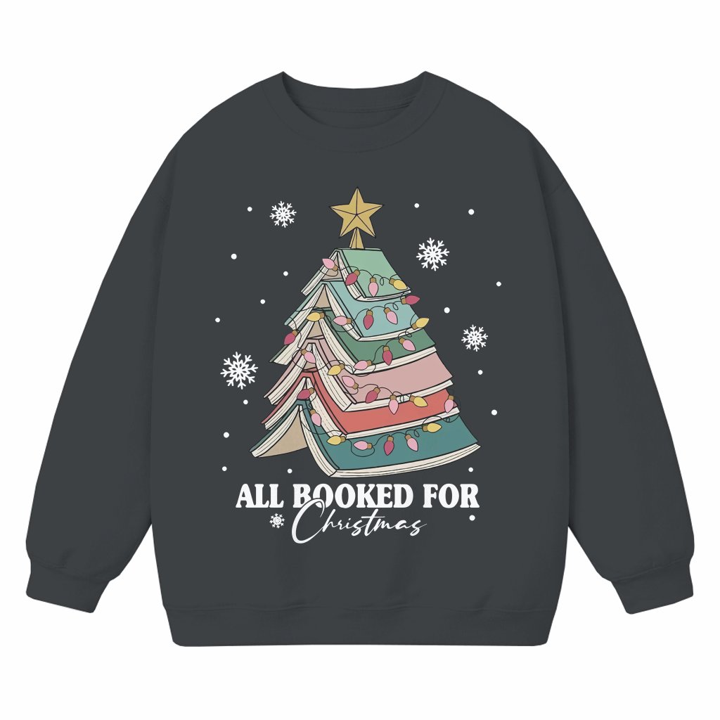 All Booked Sweatshirt – Christmas Gift for Librarian Bookworm Funny - front view