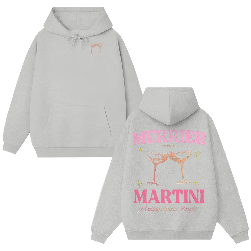 Funny Merrier With a Martini Hoodie – Christmas Cocktail Party Gift - front view