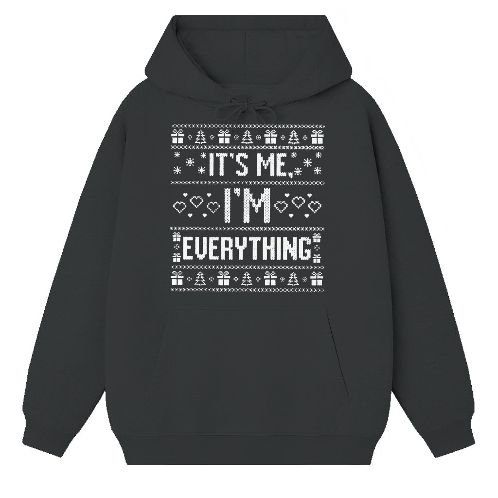 Funny Everything I Want For Christmas Hoodie – Christmas Self-Love Gift - front view