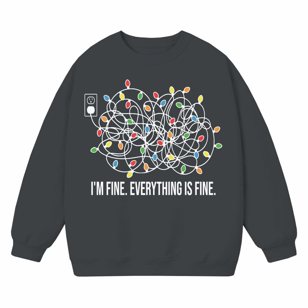I'm Fine Everything Is Fine Christmas Lights Sweatshirt – Funny Christmas Gift - front view