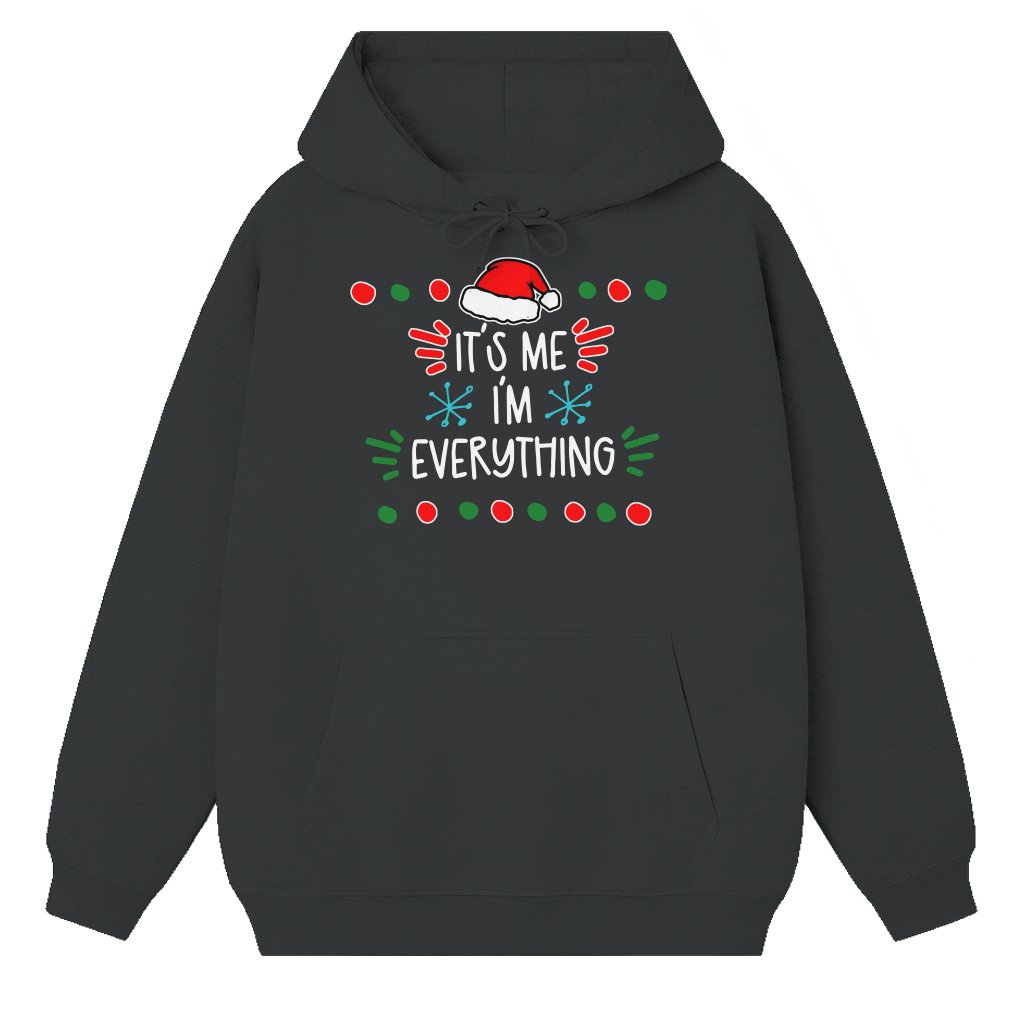 I Have Everything I Want Hoodie – Funny Christmas Gift for Couple Matching - front view