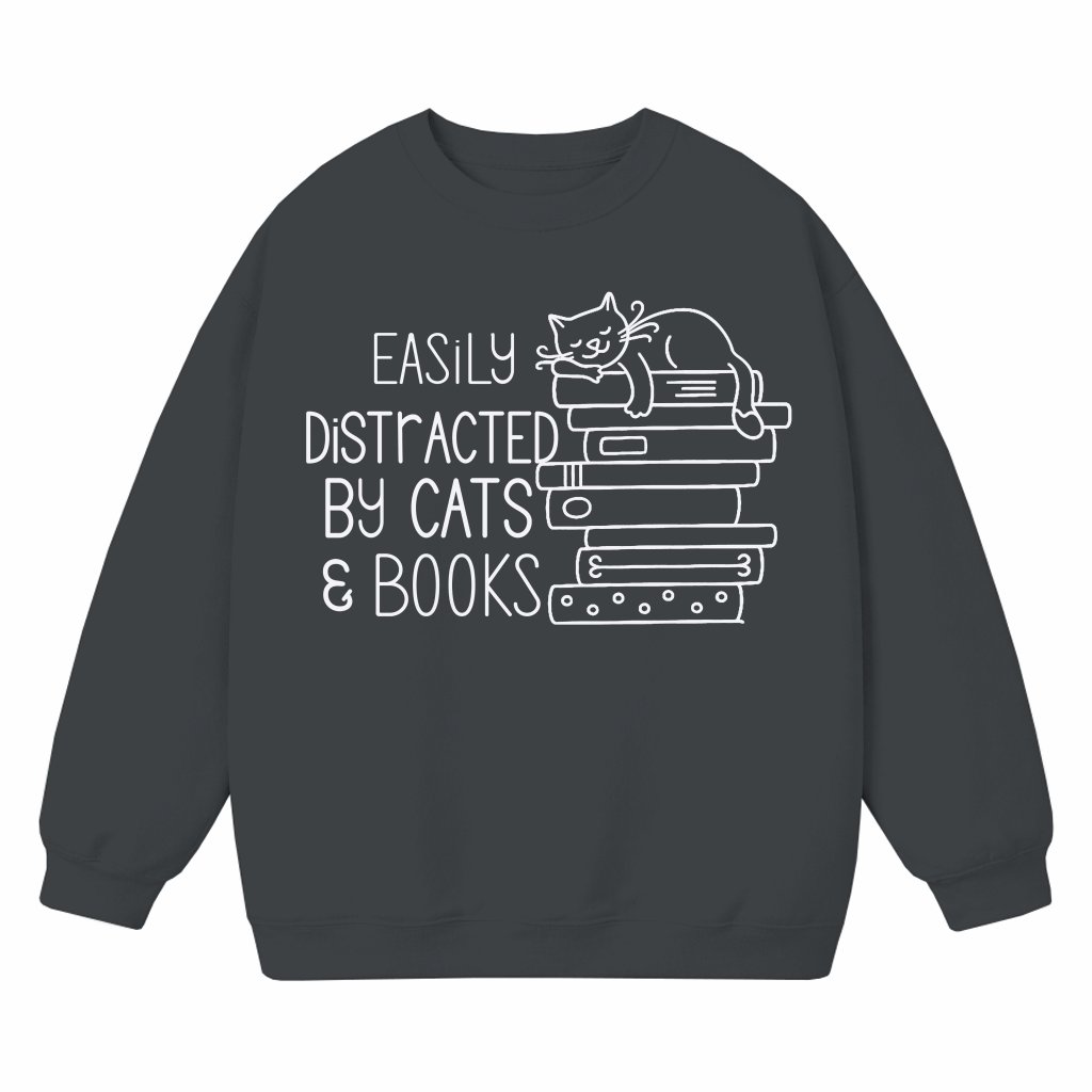 Easily Distracted By Cats and Books Sweatshirt – Funny Gift for Cat Book Lover - front view