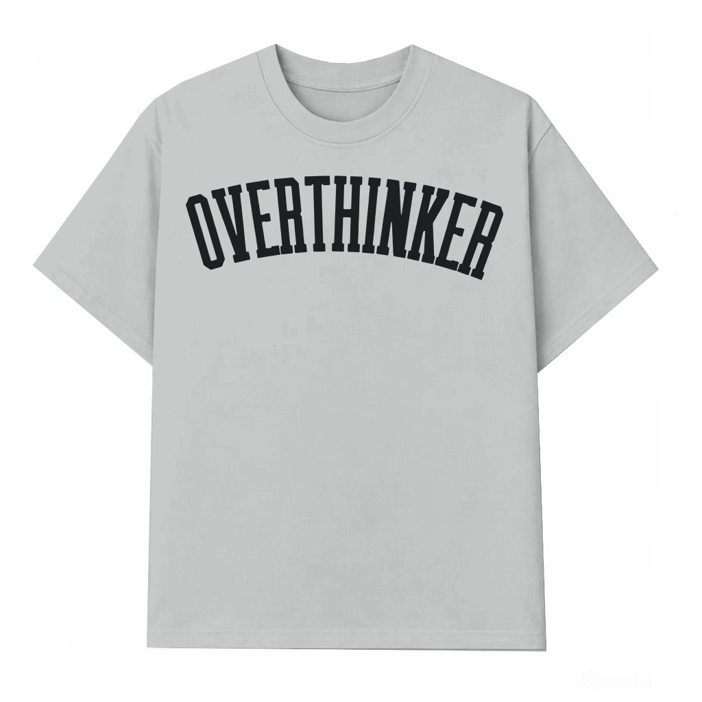 Funny Overthinker T-shirt – Sarcastic Anxiety Gift for Men Women - front view
