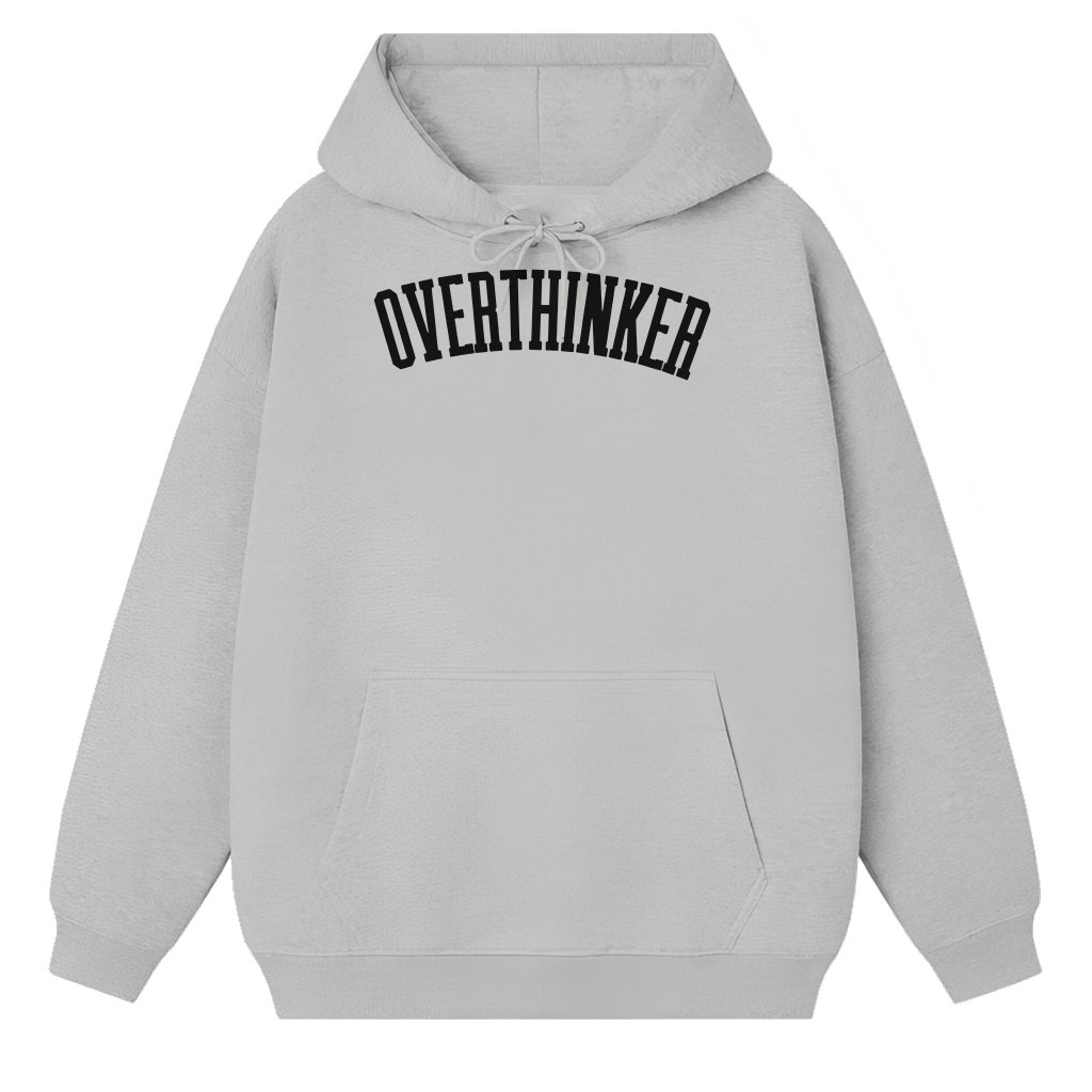 Funny Overthinker Hoodie – Sarcastic Anxiety Gift Trendy Casual - front view