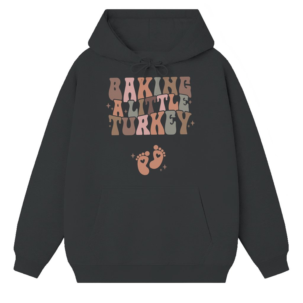 Baking A Little Turkey Hoodie – Pregnancy Announcement Gift for Expecting Mom Fall Maternity - front view