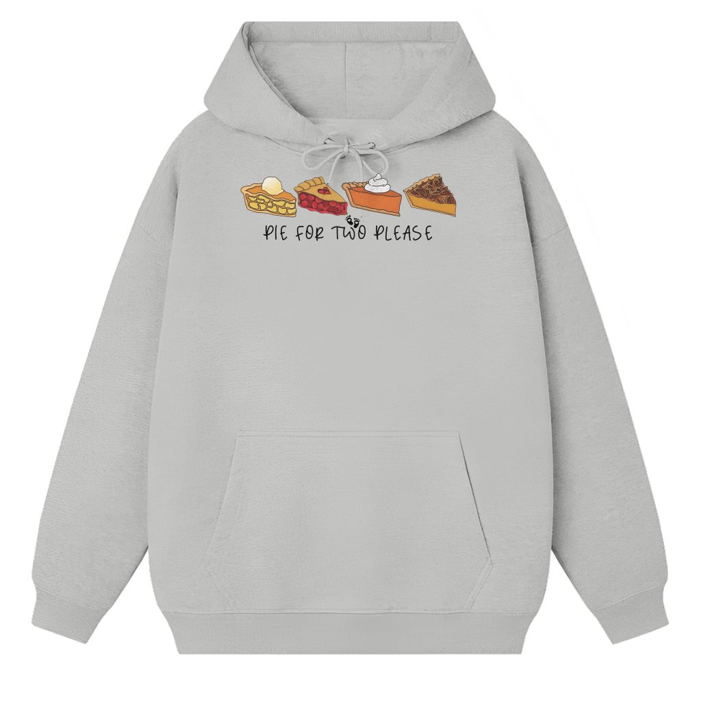 Pie For Two Please Hoodie – Thanksgiving Pregnancy Announcement Gift for Mom To Be Funny - front view