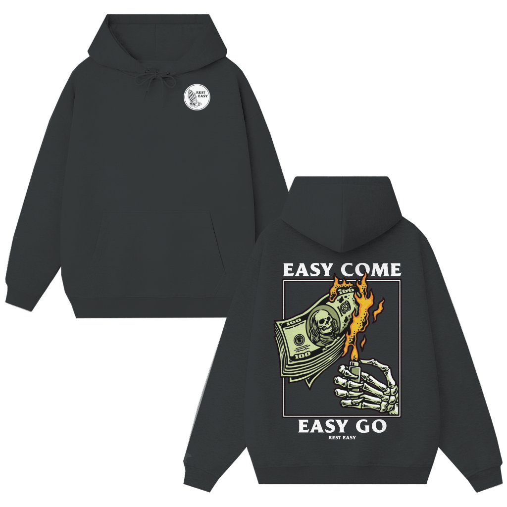 Skeleton Hand Flaming Dollar Hoodie – Easy Come Easy Go Gift for Streetwear Lovers - front view