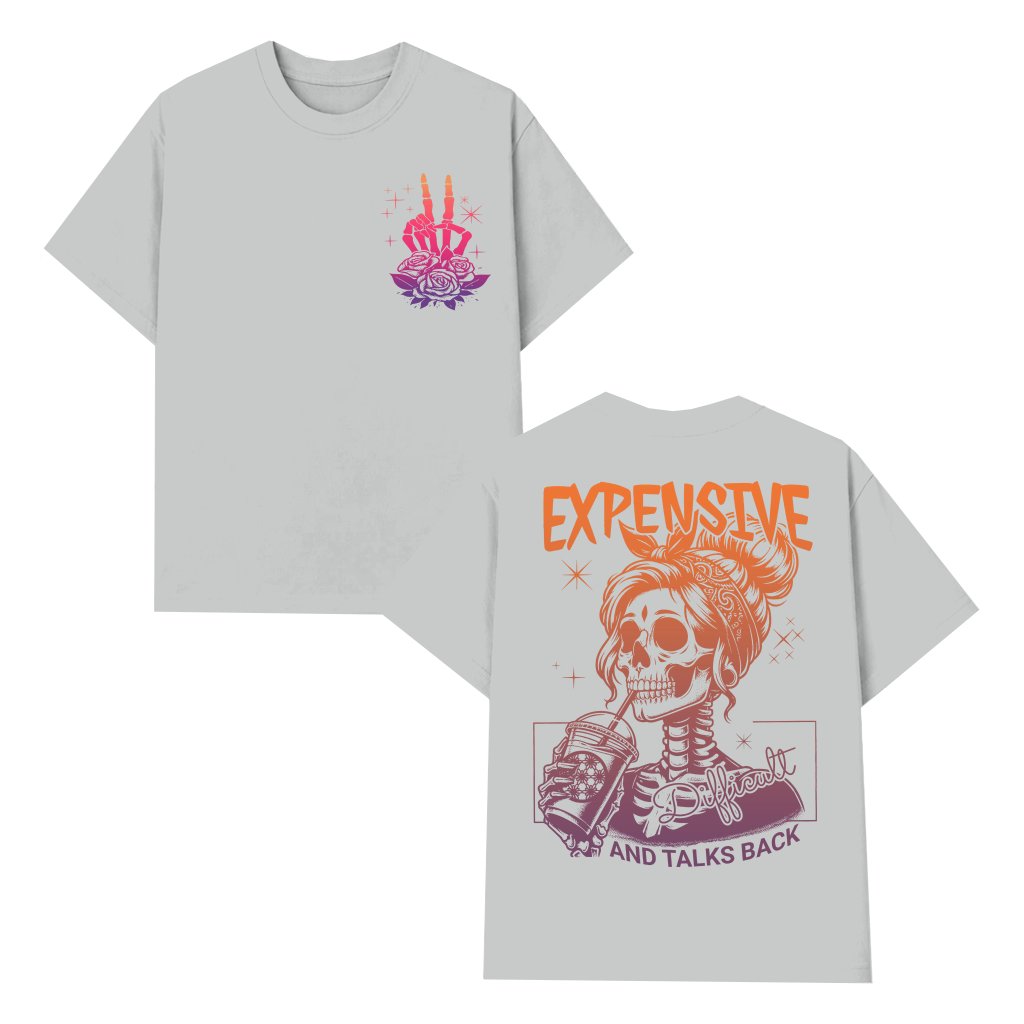 Funny Expensive Talks Back Skull T-shirt – Gift - front view
