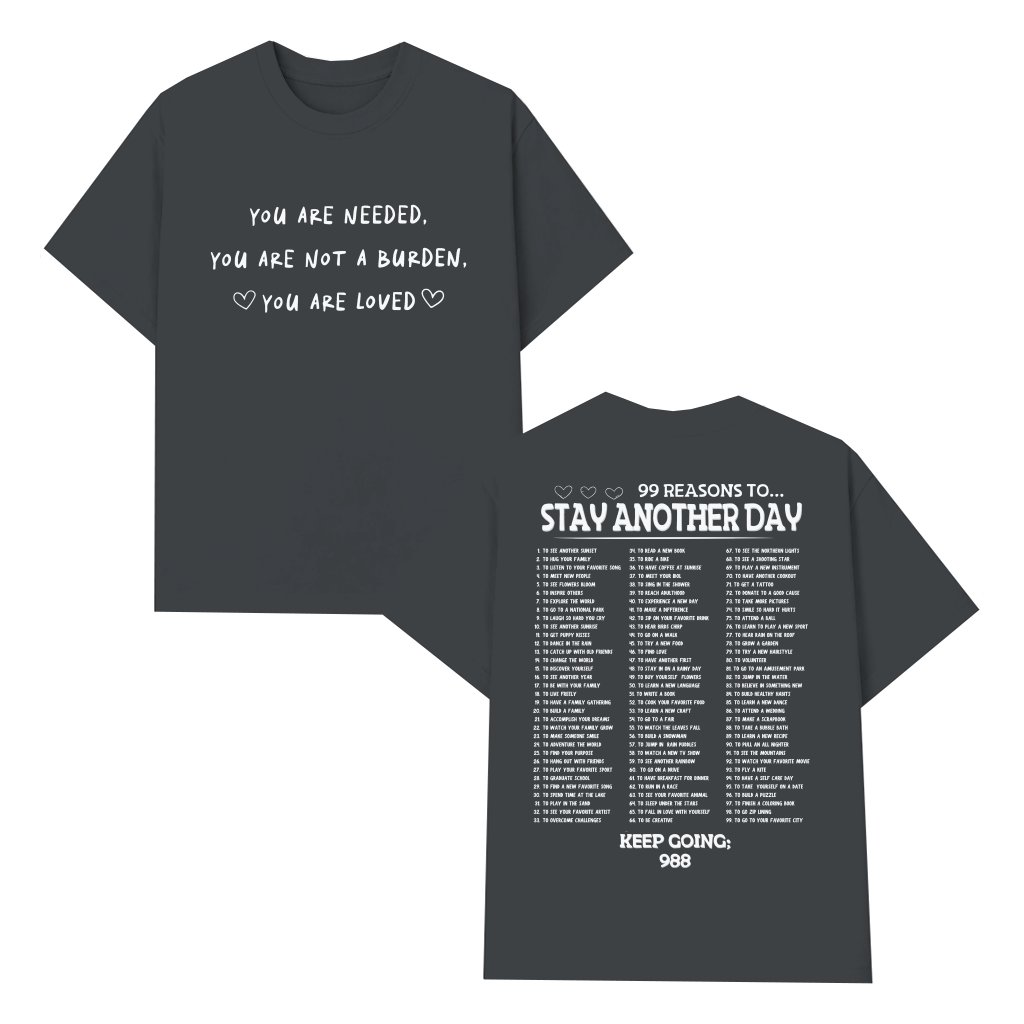 Stay Another Day T-shirt – Motivational Mental Health You Are Needed Gift - front view