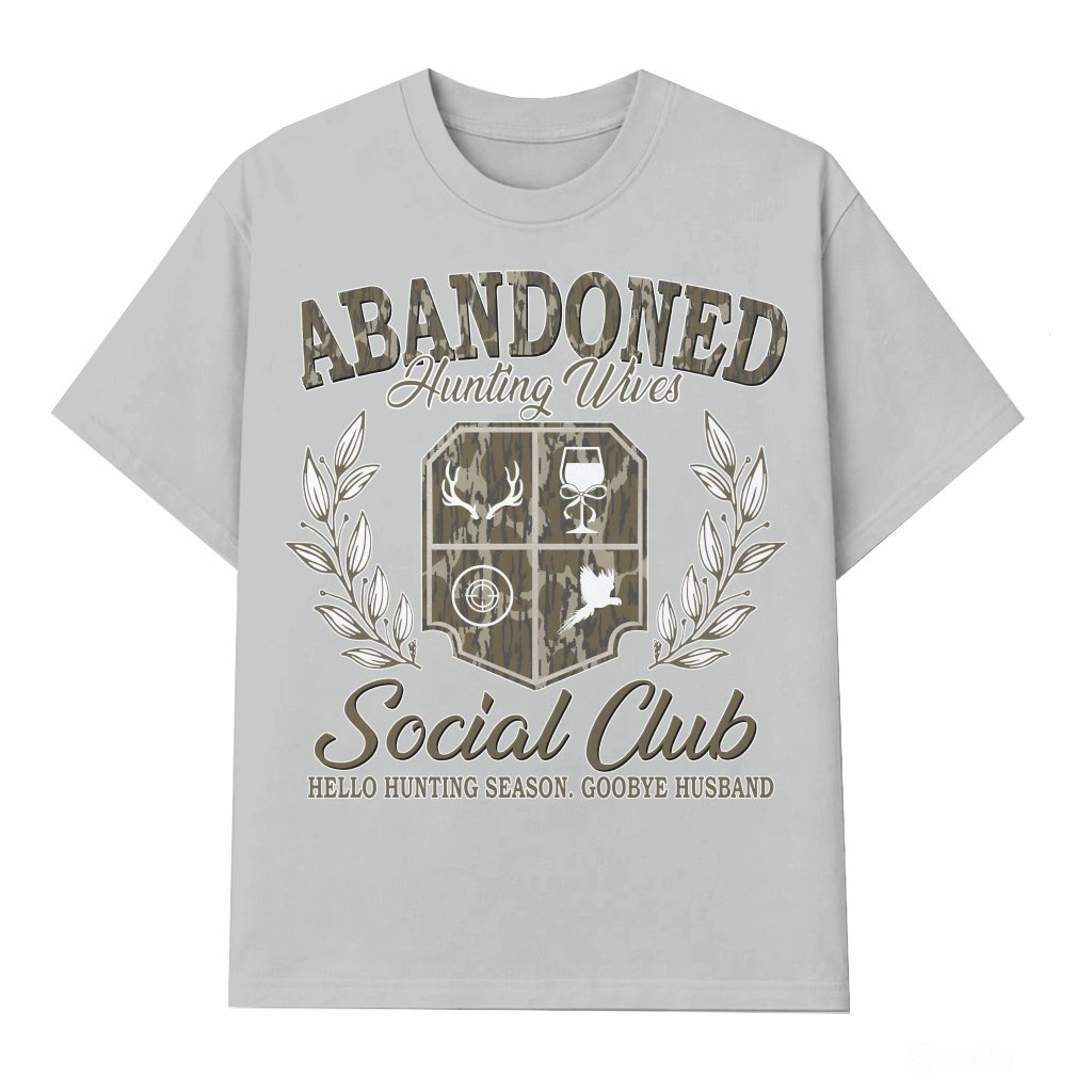Funny Abandoned Hunting Wife Social Club T-shirt – Gift for Wives - front view
