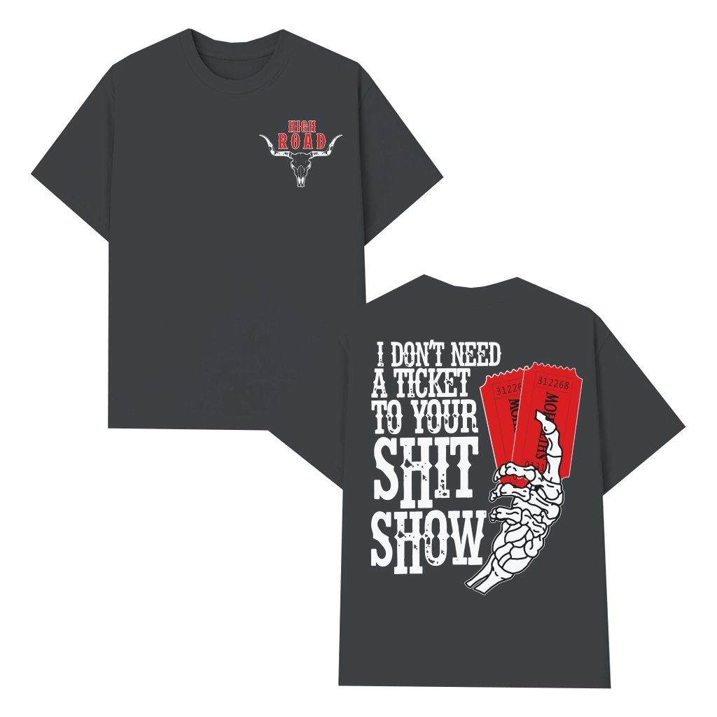 High Road T-shirt – Funny Gift for Men Humorous Edgy Streetwear - front view