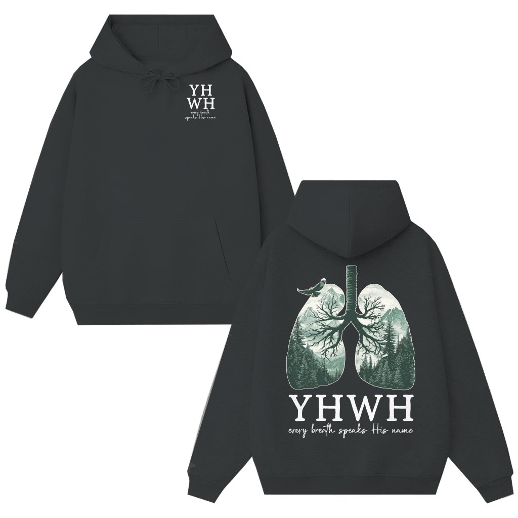 YHWH Lungs Christian Hoodie – Faith Gift Every Breath Speak His Name - front view