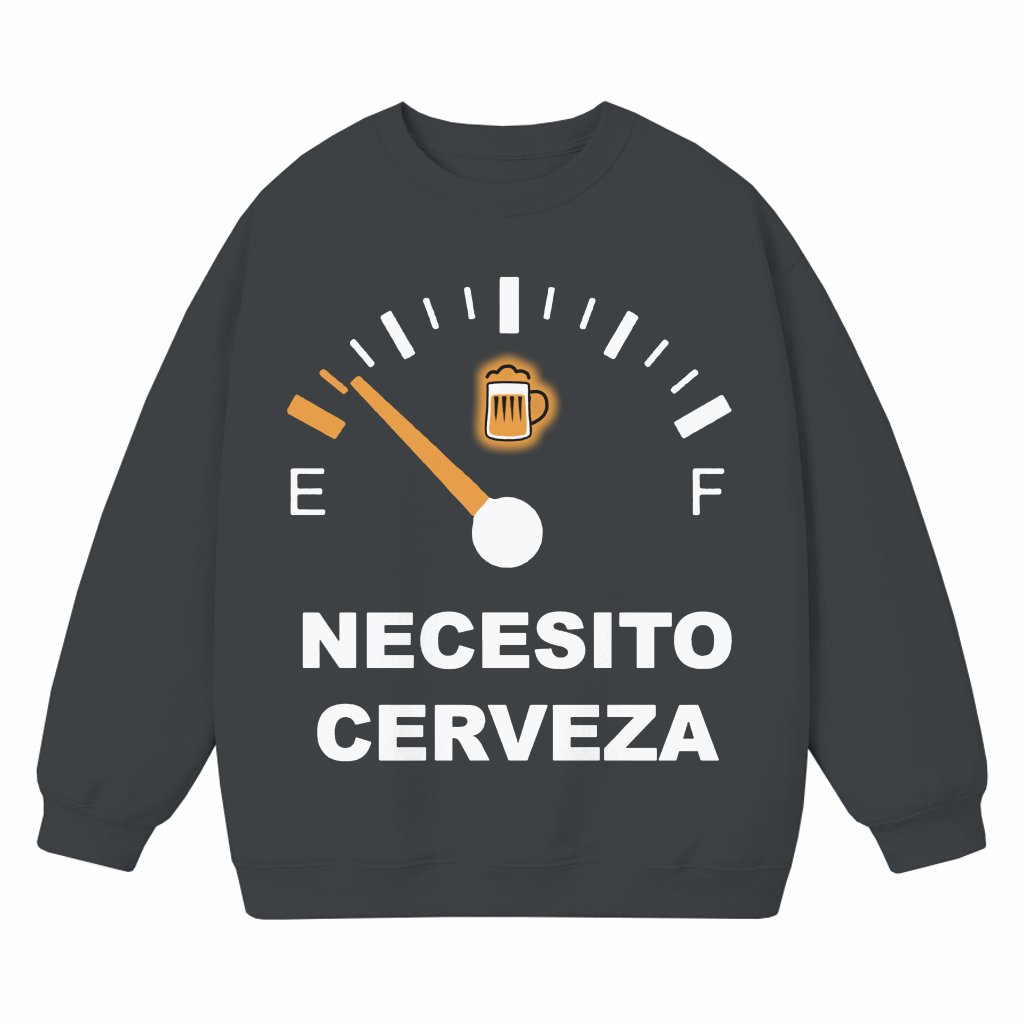 Necesito Cerveza Sweatshirt – Funny Gift for Beer Lovers - front view