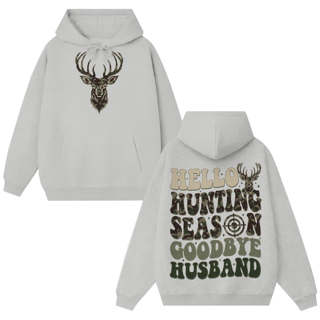 Funny Hunting Season Goodbye Husband Hoodie – Hunting Season Gift for Husband - front view