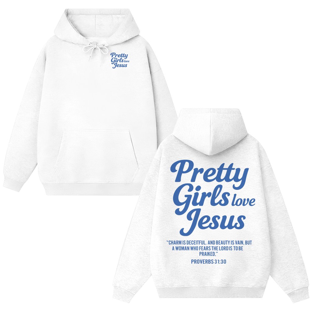 Pretty Girls Love Jesus Hoodie – Christian Faith Gift for Girls Bible Verse - front view