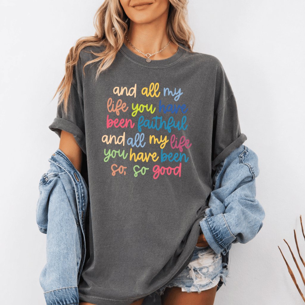 All My Life You Have Been Faithful Comfort Colors Shirt –  Faith Gift for Christian, Retro Aesthetic Tee - detail view