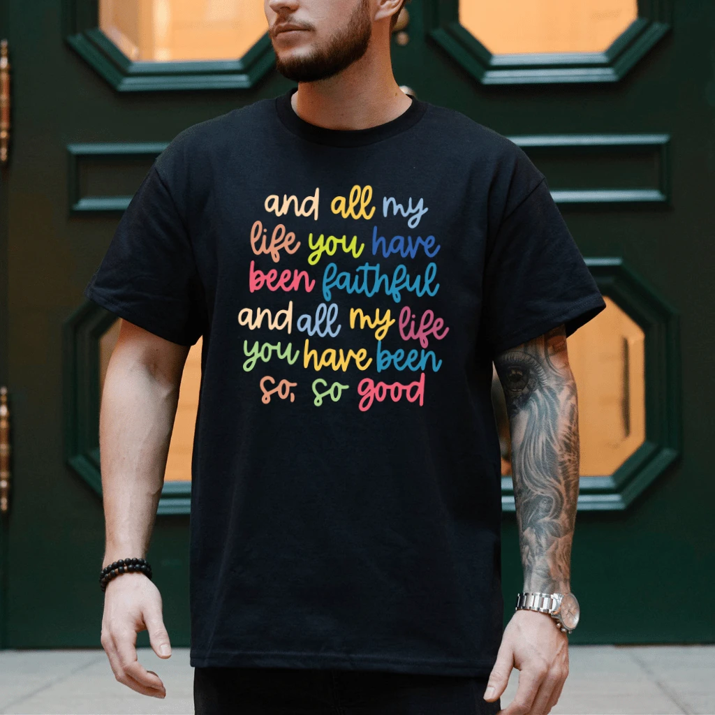 All My Life You Have Been Faithful T-Shirt –  Faith Gift for Christian, Retro Aesthetic Tee - detail view