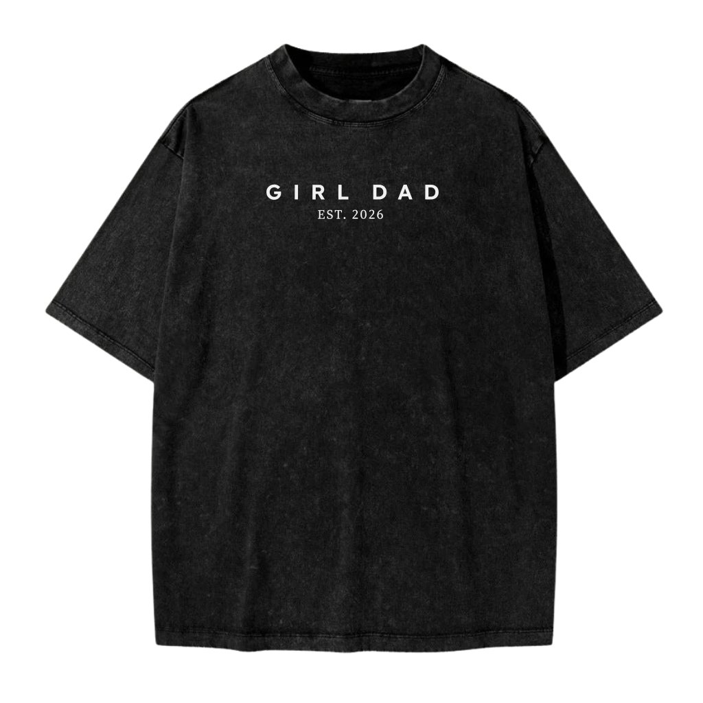 Girl Dad Est 2026 Wash Tee – Father's Day Gift for Dad, New Dad Minimalist Graphic Tee - front view