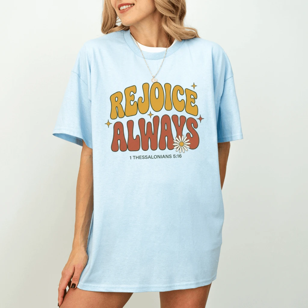 Rejoice Always T-Shirt – Faith Gift for Christians, Bible Verse Tee - back view