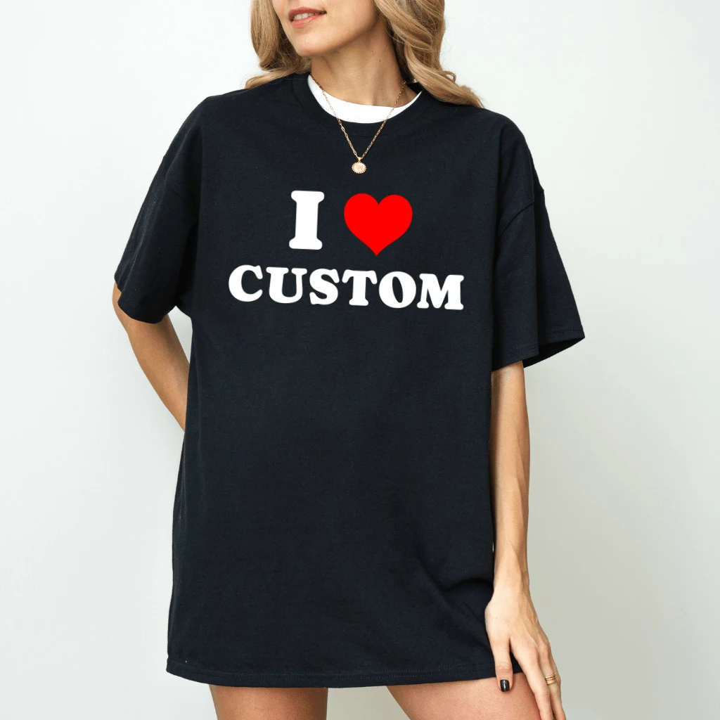 Personalized I Love Custom T-Shirt – Funny Gift for Couples, Statement Custom Tee - detail view