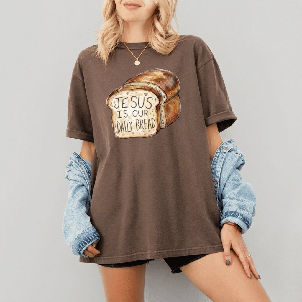 Comfort Colors Jesus Is Our Daily Bread Shirt  – Faith Gift for Christians  - back view