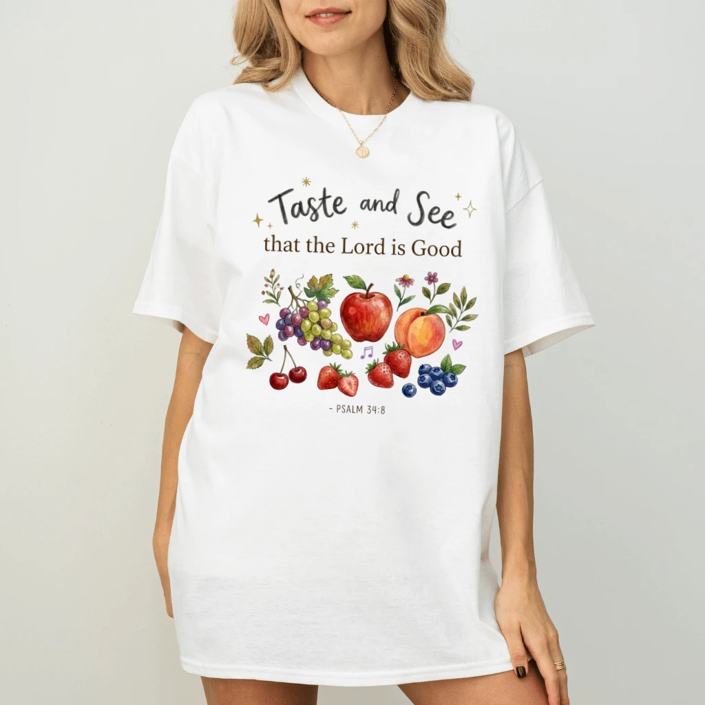 Taste and See That the Lord Is Good T-Shirt – Faith Gift for Christians - back view