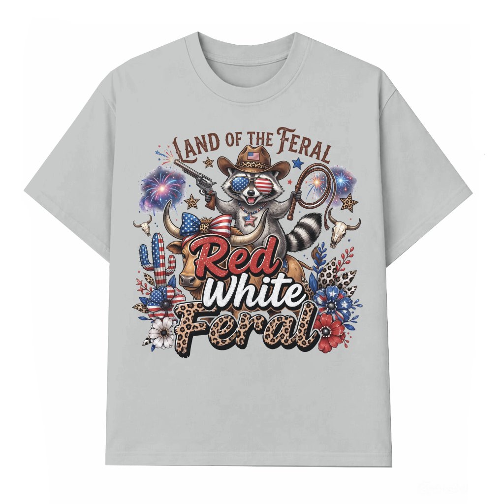 Red White and Feral T-Shirt – 4th of July Gift for Patriot - front view
