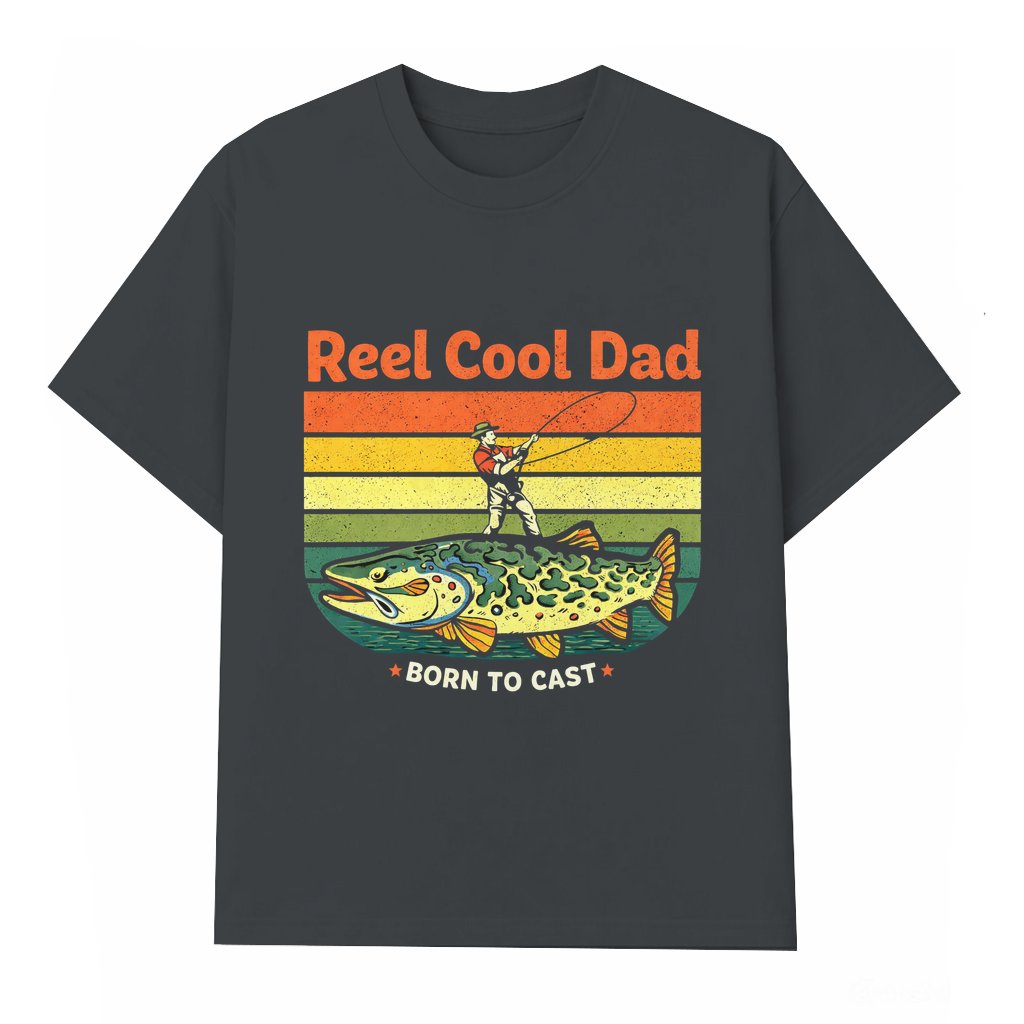 Reel Cool Dad Born To Cast T-shirt – Father's Day Gift for Dad Retro Fishing - front view