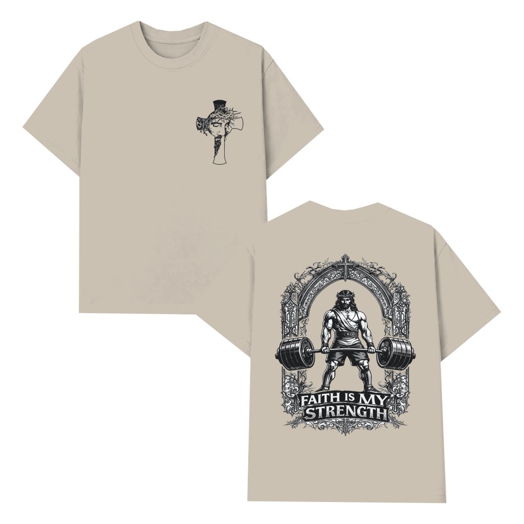 Jesus Weightlifting Faith Is My Strength T-shirt – Christian Workout Gift for Men - front view