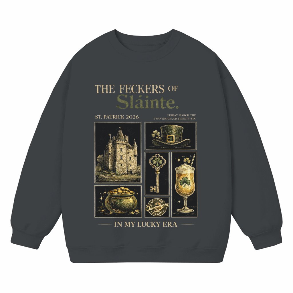 The Feckers Of Slainte Sweatshirt – St. Patrick's Day Gift for Him & Her Vintage 90s Lucky - front view