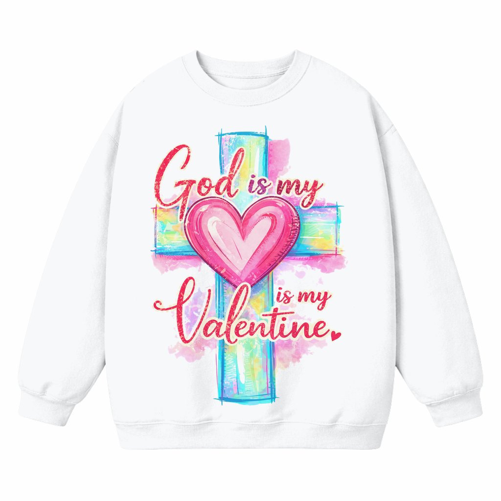 God Is My Valentine Sweatshirt – Valentine's Day Gift for Him Her Christian Jesus Heart Cross Graphic - front view