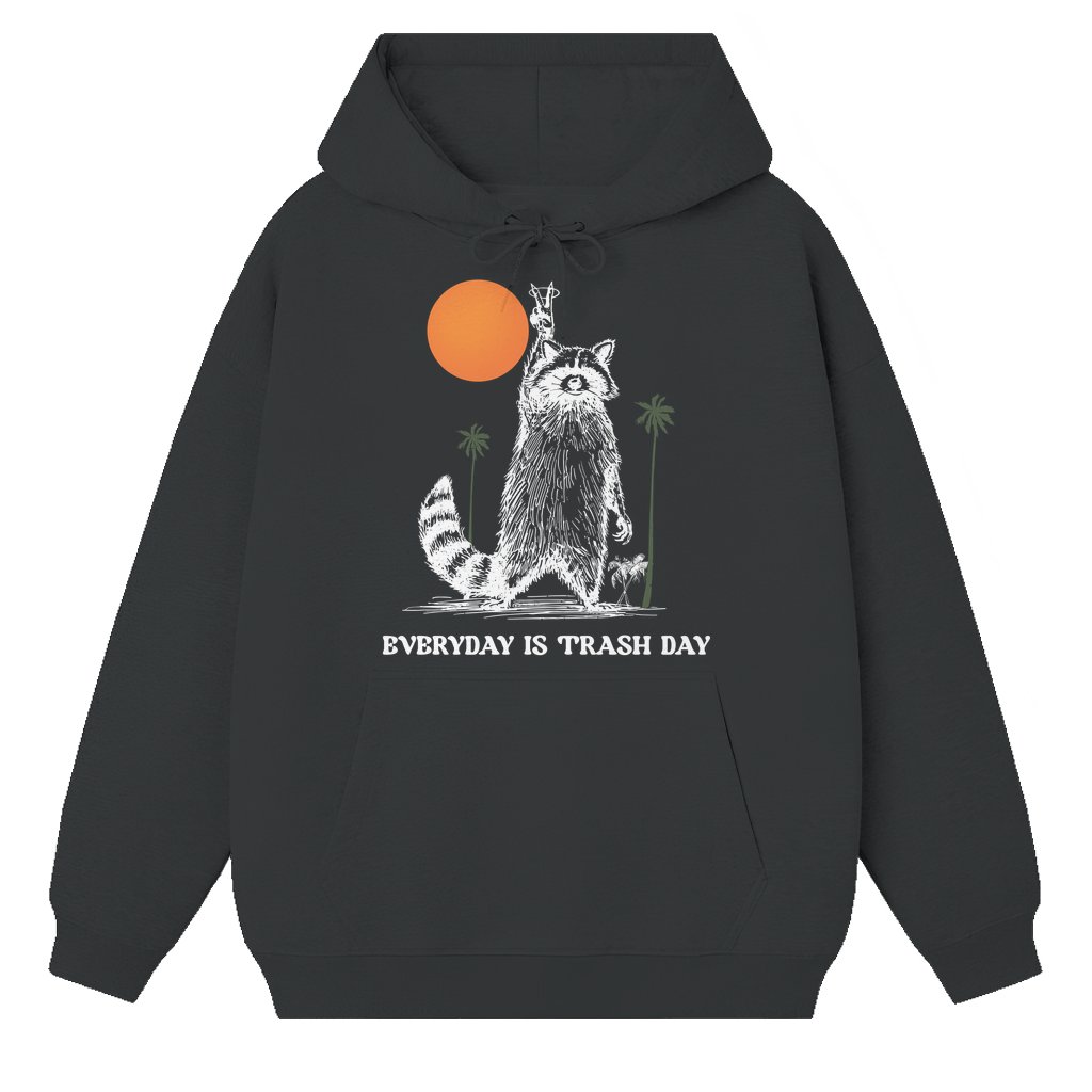 Funny Raccoon Everyday Is Trash Day Hoodie – Birthday Gift for Him Her Retro Vintage - front view