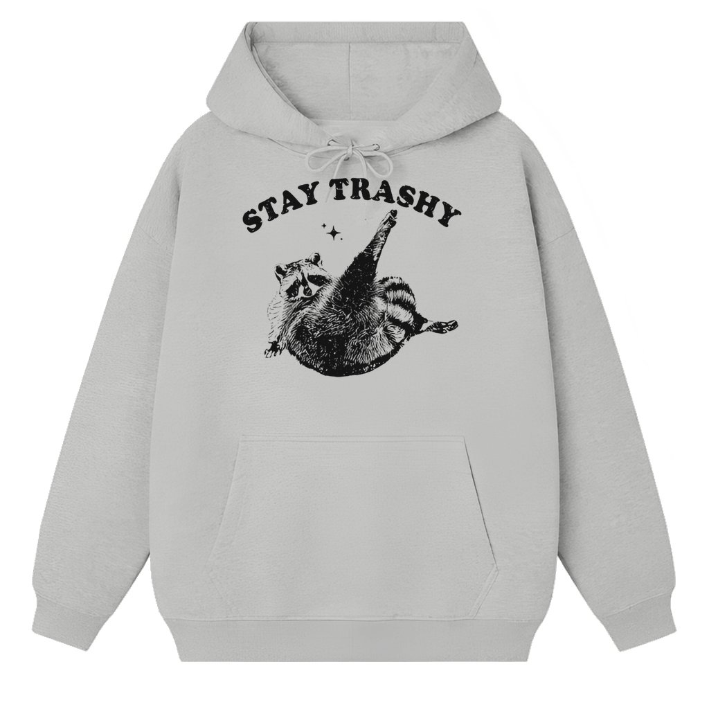 Stay Trashy Meme Raccoon Hoodie – Funny Birthday Gift for Him Her Vintage 90s - front view