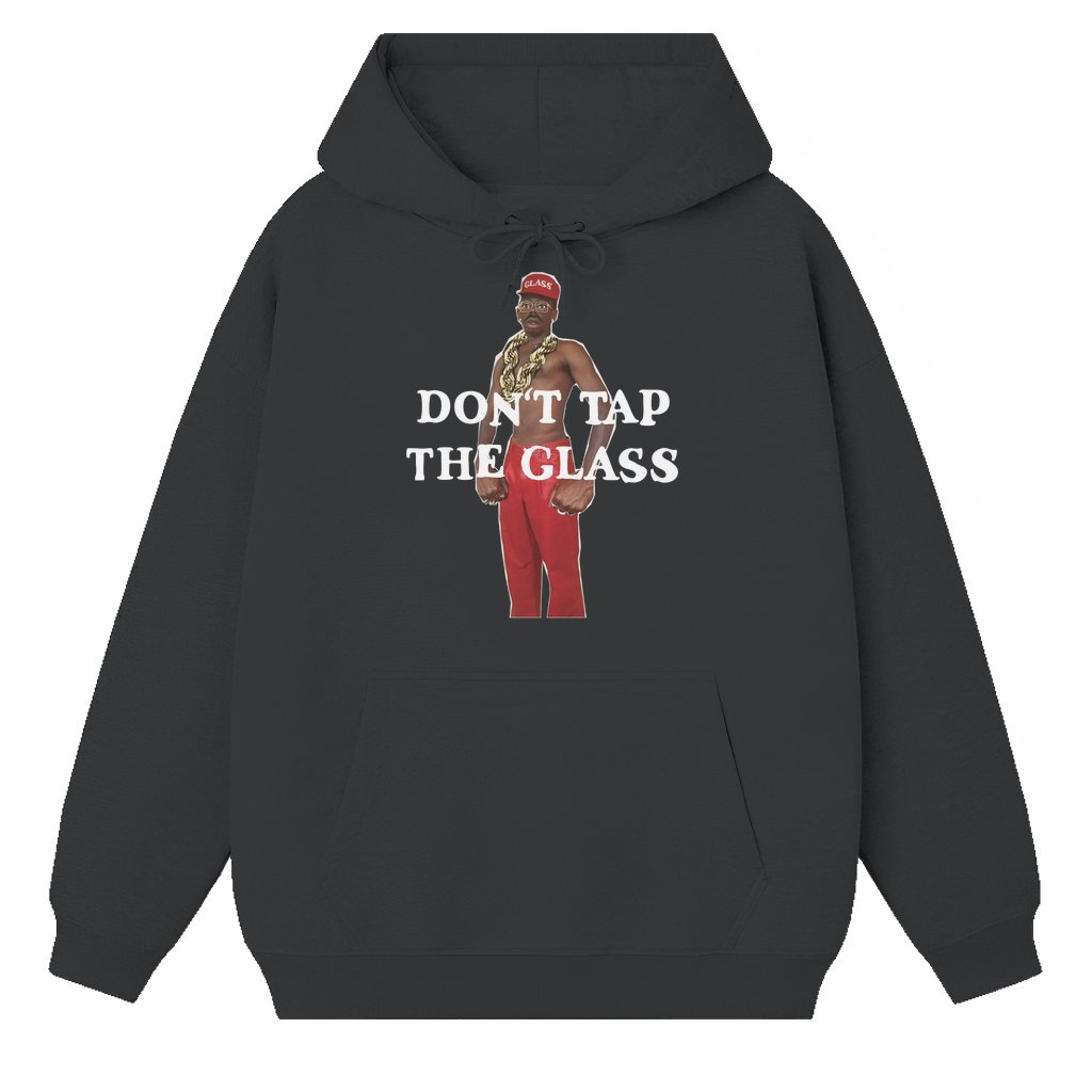 Don't Tap the Glass Hoodie – Gift for Men Women Funny - front view