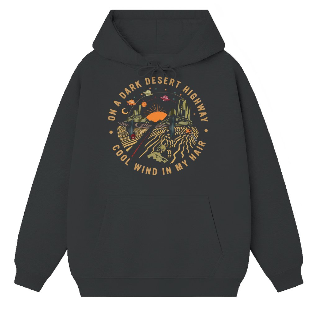 On A Dark Desert Highway Hoodie – Gift for Hikers Campers Adventure Travel - front view