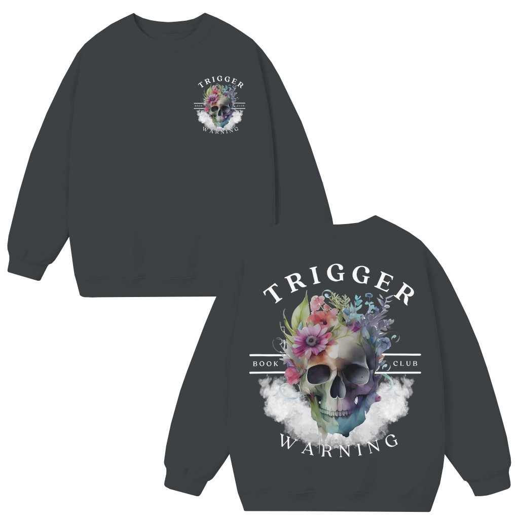 Dark Romance Trigger Skeleton Sweatshirt – Gift for Smut Readers Graphic - front view