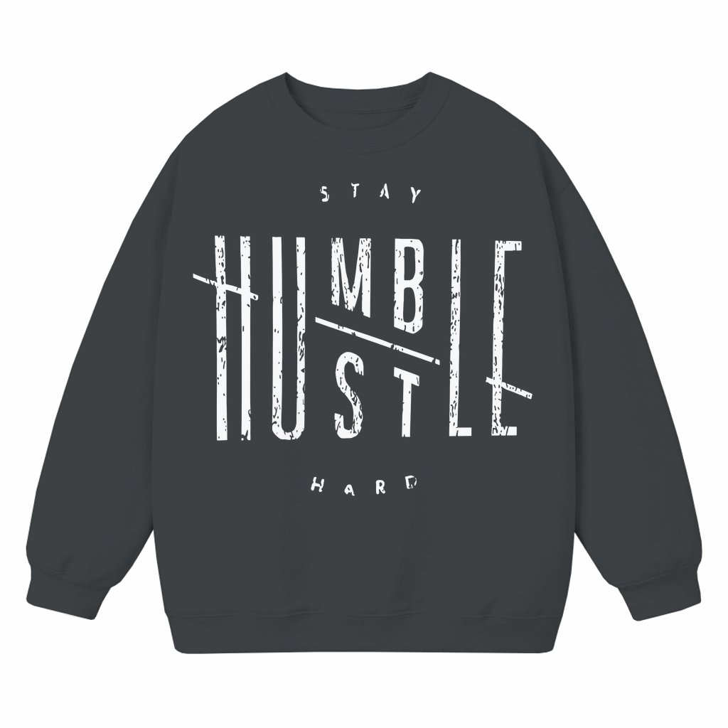 Stay Humble Hustle Hard Sweatshirt – Motivational Gift for Men Trendy Streetwear Oversize - front view