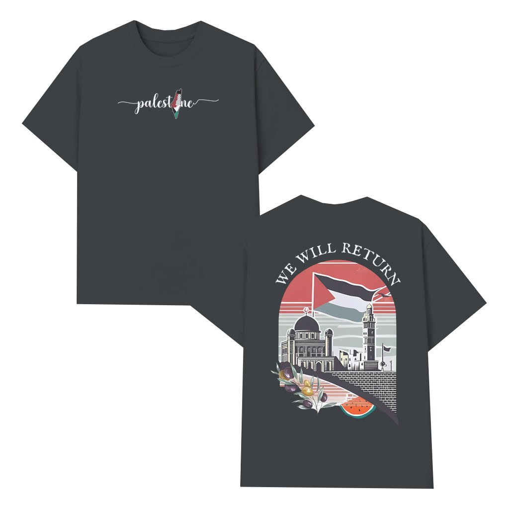 Free Palestine Activist Support T-shirt We Will Return – Gift for Men Women Streetwear 2 Sided Print - front view