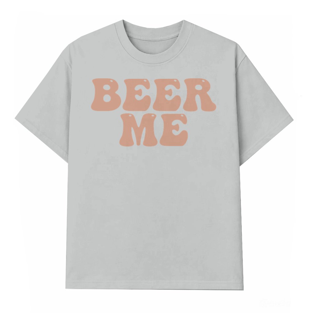 Funny Beer Me T-shirt – Funny Trendy Graphic Summer Gift for Women - front view