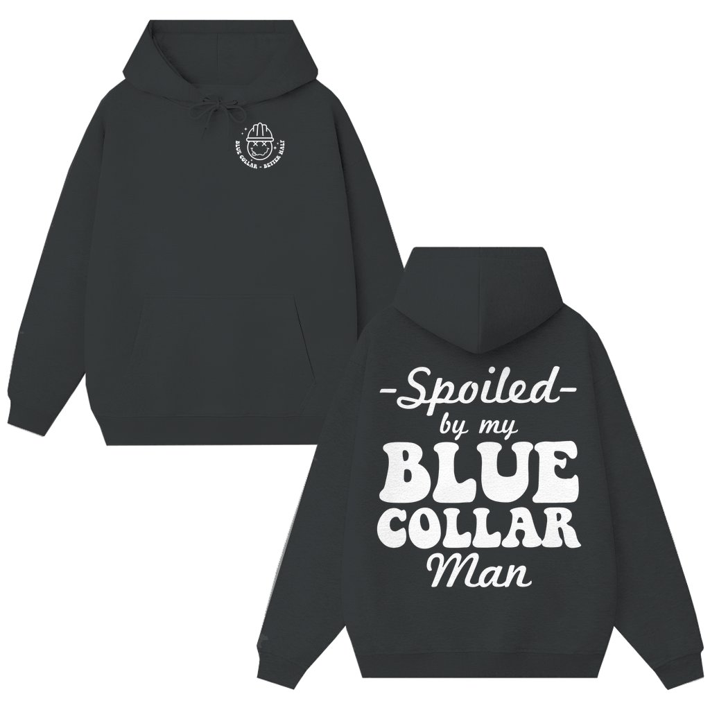 Funny Spoiled Wife Hoodie – Valentine's Day Gift for Wife from Blue Collar Husband - front view