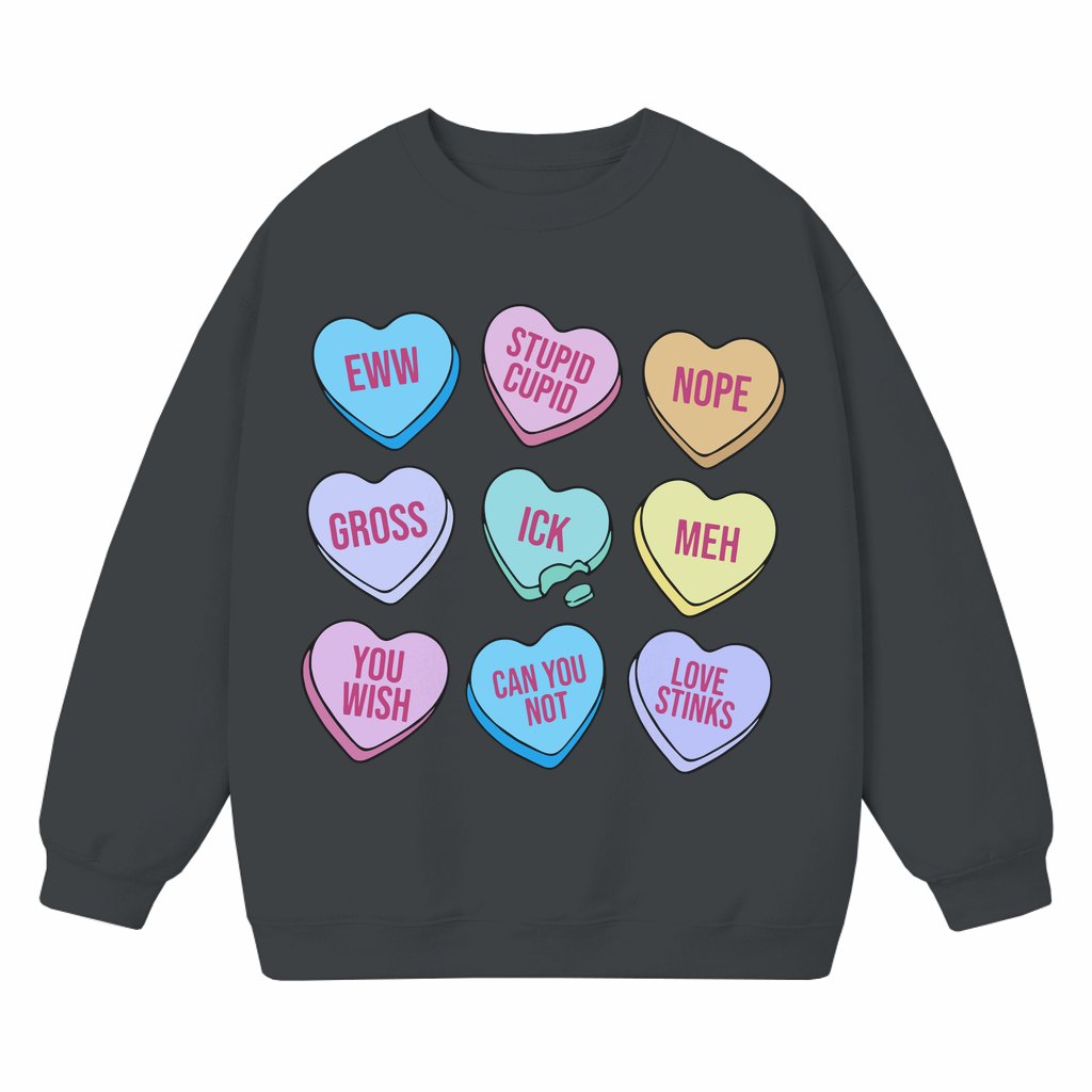 Anti-Valentine Candy Hearts Sweatshirt – Anti-Valentine's Day Gift for Friends Funny - front view