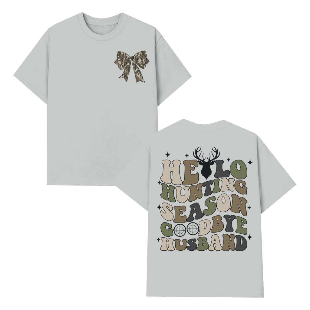 Goodbye Husband T-shirt – Funny Hunting Season Gift for Husband Camo Bow - front view