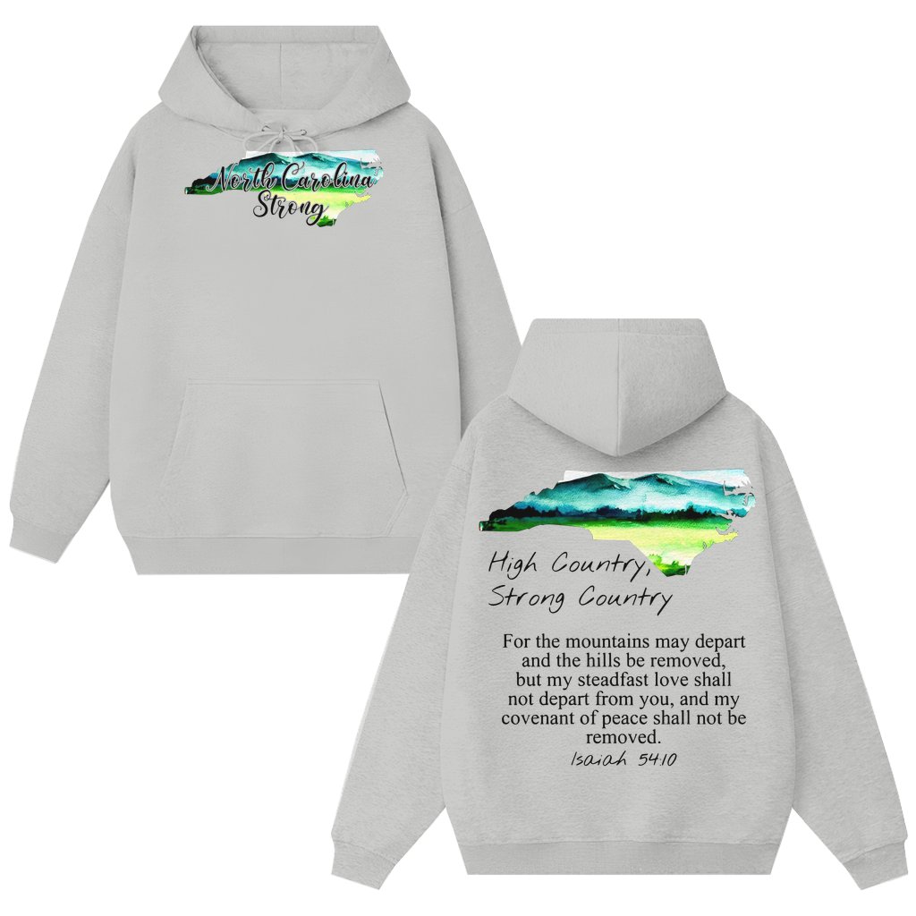 High Country Strong Hoodie – NC Hurricane Relief Support Gift Isaiah 54:10 Christian - front view