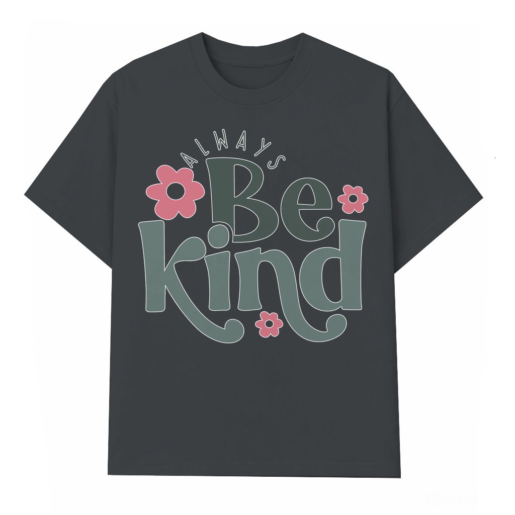 Always Be Kind T-shirt – Inspirational Gift for Her Christian Retro Vintage - front view